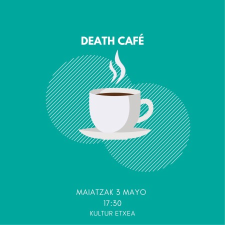 DEATH CAFE AMURRIO.jpg